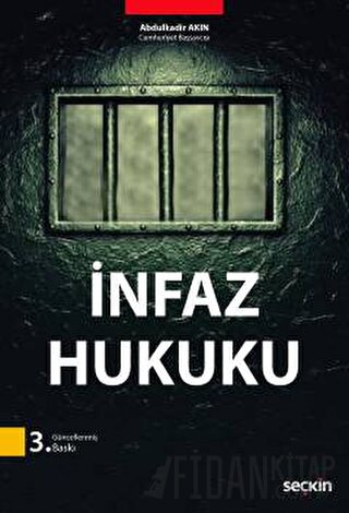 İnfaz Hukuku Abdulkadir Akın