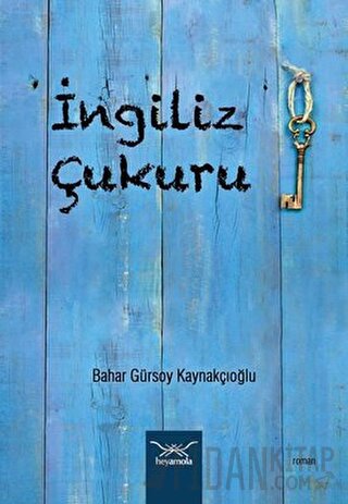 İngiliz Çukuru Bahar Gürsoy Kaynakçıoğlu