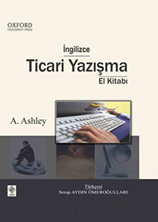 İngilizce Ticari Yazışma El Kitabı (Ciltli) A. Ashley