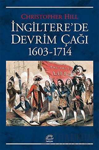 İngiltere'de Devrim Çağı 1603-1714 Christopher Hill