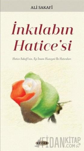 İnkılabın Hatice'si Ali Sakafi