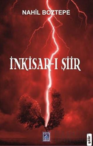 İnkisar-ı Şiir Nahil Boztepe