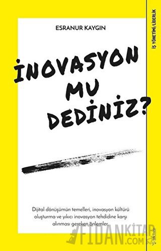 İnovasyon mu Dediniz? Esranur Kaygın