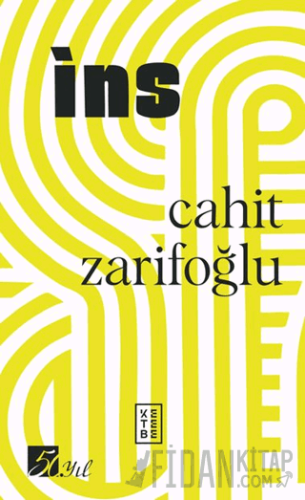 İns (50. Yıl Özel Baskı) (Ciltli) Cahit Zarifoğlu