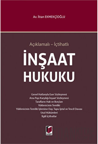 İnşaat Hukuku (Ciltli) İltan Ekmekçioğlu