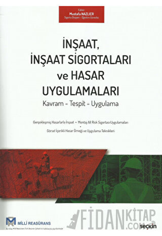 İnşaat, İnşaat Sigortaları ve Hasar Uygulamaları Kavram – Tespit – Uyg