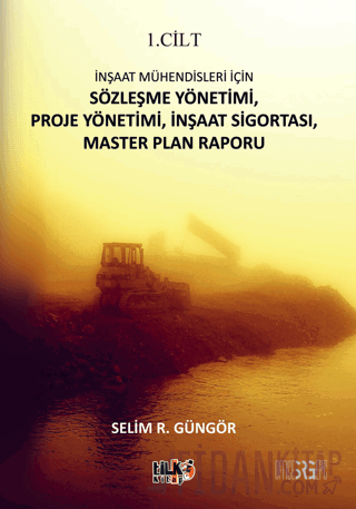 İnşaat Mühendisleri İçin Sözleşme Yönetimi, Proje Yönetimi, İnşaat Sig