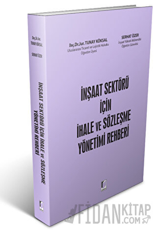 İnşaat Sektörü İçin İhale ve Sözleşme Yönetimi Rehberi Serhat Özer