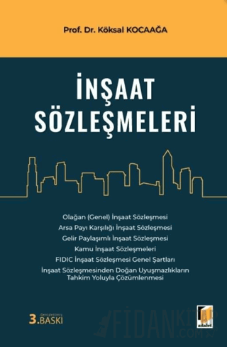 İnşaat Sözleşmeleri (Ciltli) Köksal Kocaağa