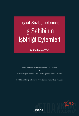 İnşaat Sözleşmelerindeİş Sahibinin İşbirliği Eylemleri Kardelen Ateşci