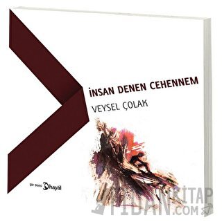 İnsan Denen Cehennem Veysel Çolak