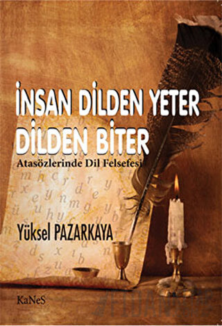 İnsan Dilden Yeter Dilden Biter Yüksel Pazarkaya