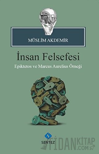 İnsan Felsefesi Müslim Akdemir