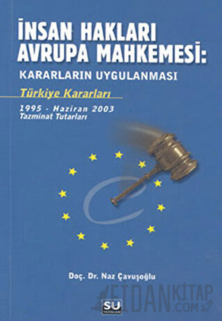İnsan Hakları Avrupa Mahkemesi: Kararların Uygulanması Naz Çavuşoğlu
