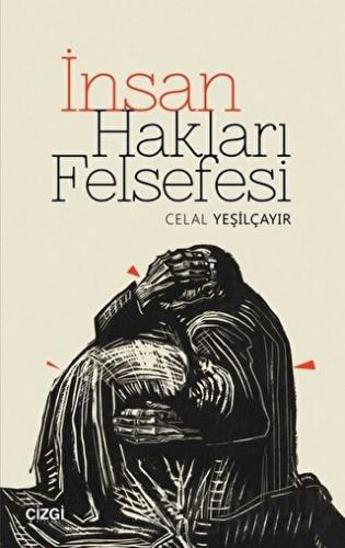 İnsan Hakları Felsefesi Celal Yeşilçayır