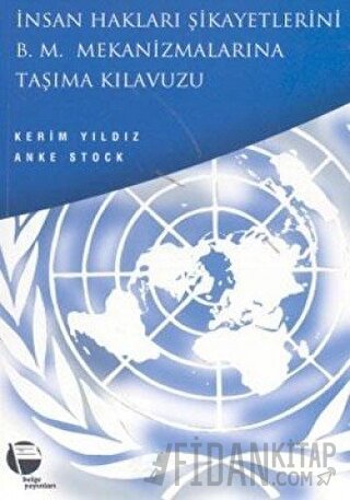 İnsan Hakları Şikayetlerini B .M. Mekanizmalarına Taşıma Kılavuzu Keri