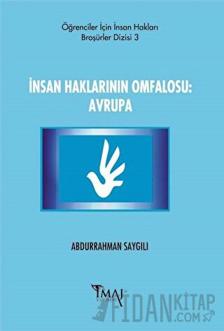 İnsan Haklarının Omfalosu: Avrupa Abdurrahman Saygılı