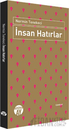 İnsan Hatırlar Nermin Tenekeci