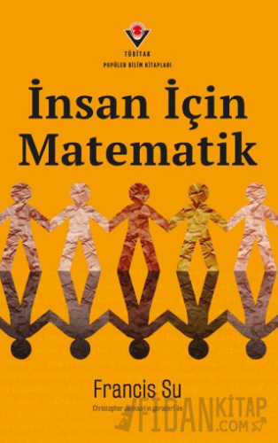 İnsan İçin Matematik Francis Su