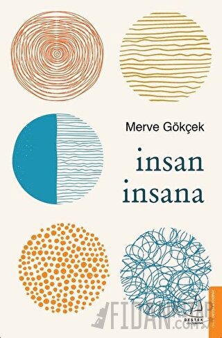 İnsan İnsana Merve Gökçek