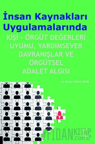 İnsan Kaynakları Uygulamalarında Kişi-Örgüt Değerleri Uyumu, Yardımsev