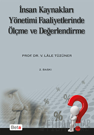 İnsan Kaynakları Yönetimi Faaliyetlerinde Ölçme ve Değerlendirme Lale 