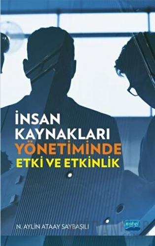 İnsan Kaynakları Yönetiminde Etki ve Etkinlik N. Aylin Ataay Saybaşılı