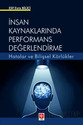 İnsan Kaynaklarında Performans Değerlendirme Hatalar ve Bilişsel Körlü