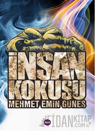 İnsan Kokusu Mehmet Emin Güneş