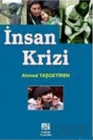 İnsan Krizi Ahmed Taşgetiren