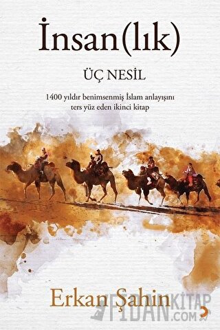 İnsan(lık) Üç Nesil Erkan Şahin