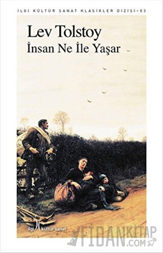 İnsan Ne İle Yaşar Lev Nikolayeviç Tolstoy