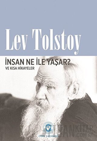 İnsan Ne İle Yaşar? Lev Nikolayeviç Tolstoy