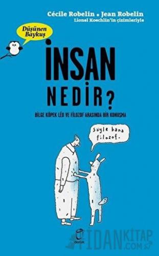 İnsan Nedir? - Düşünen Baykuş Cecile Robelin