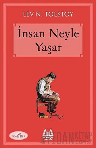 İnsan Neyle Yaşar Lev Nikolayeviç Tolstoy