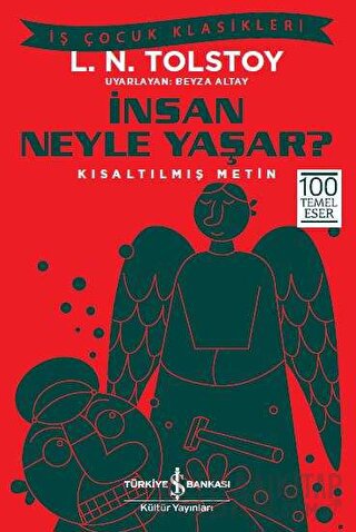 İnsan Neyle Yaşar? Lev Nikolayeviç Tolstoy