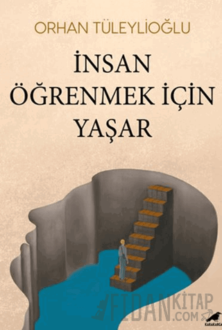 İnsan Öğrenmek İçin Yaşar Orhan Tüleylioğlu