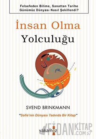 İnsan Olma Yolculuğu Svend Brinkmann