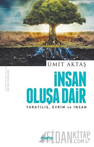 İnsan Oluşa Dair Ümit Aktaş