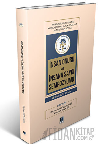 İnsan Onuru ve İnsana Saygı Sempozyumu Kerem Öz