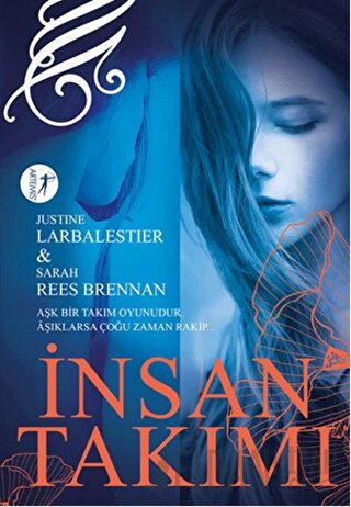 İnsan Takımı Justine Larbalestier