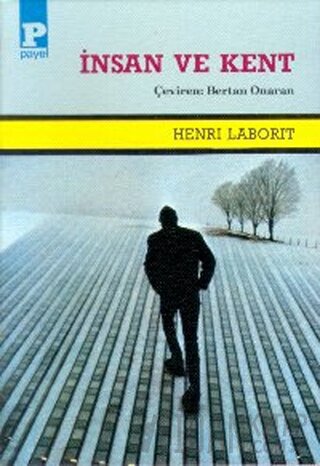 İnsan ve Kent Henri Laborit