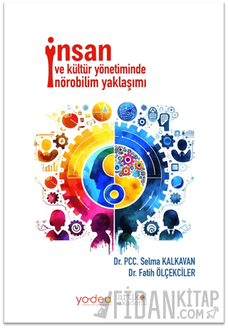 İnsan ve Kültür Yönetiminde Nörobilim Yaklaşımı Selma Kalkavan