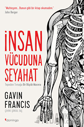 İnsan Vücuduna Seyahat Gavin Francis