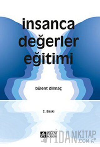 İnsanca Değerler Eğitimi Bülent Dilmaç