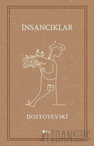 İnsancıklar Fyodor Mihayloviç Dostoyevski