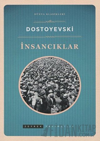 İnsancıklar Fyodor Mihayloviç Dostoyevski