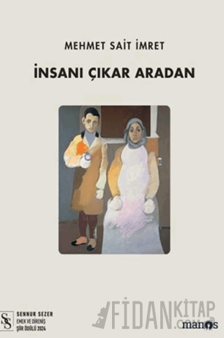 İnsanı Çıkar Aradan Mehmet Sait İmret