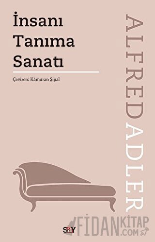 İnsanı Tanıma Sanatı Alfred Adler