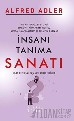 İnsanı Tanıma Sanatı Alfred Adler